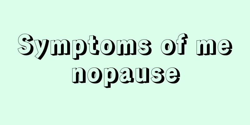 Symptoms of menopause