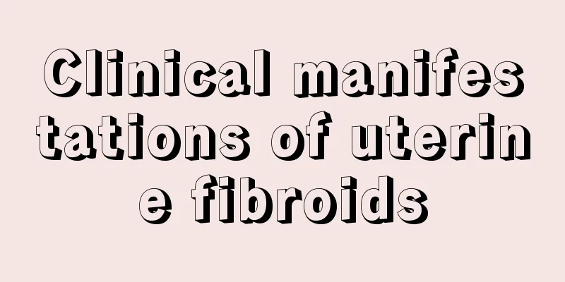 Clinical manifestations of uterine fibroids