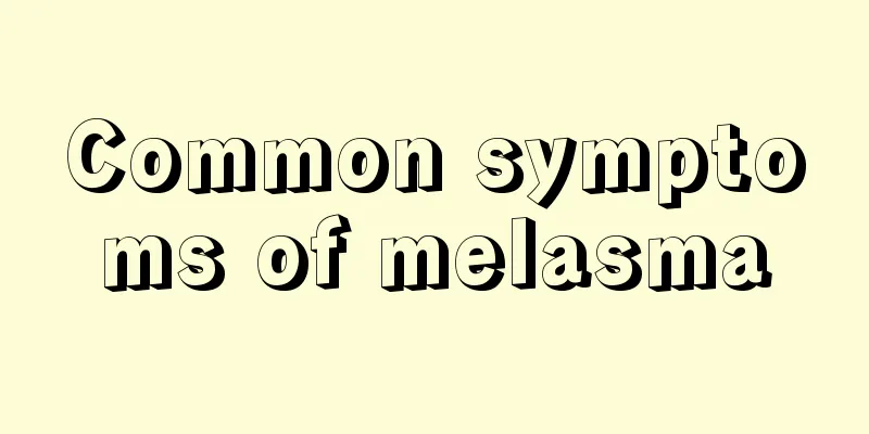 Common symptoms of melasma