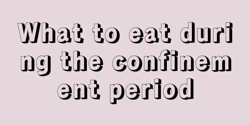 What to eat during the confinement period