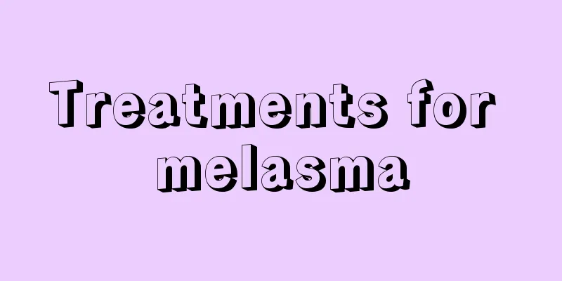 Treatments for melasma