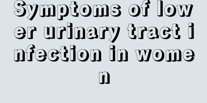 Symptoms of lower urinary tract infection in women