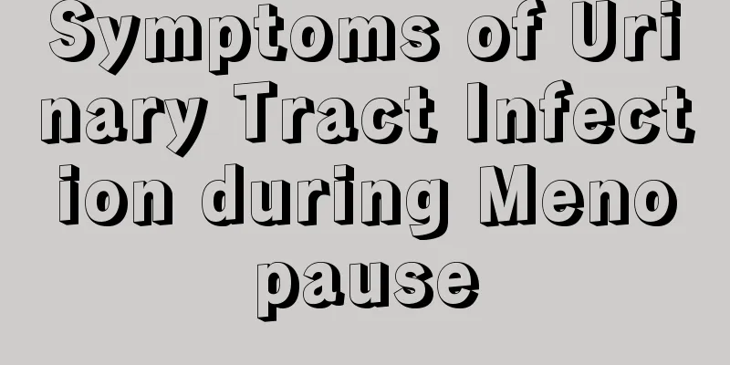 Symptoms of Urinary Tract Infection during Menopause