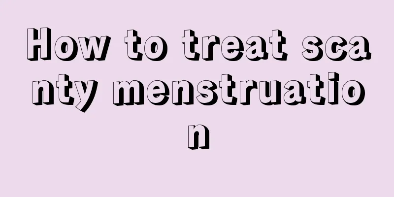 How to treat scanty menstruation