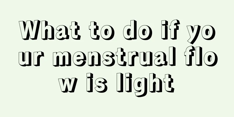 What to do if your menstrual flow is light