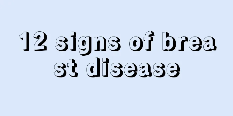 12 signs of breast disease