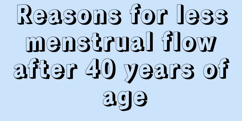 Reasons for less menstrual flow after 40 years of age