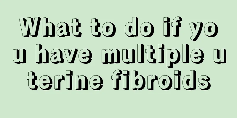 What to do if you have multiple uterine fibroids