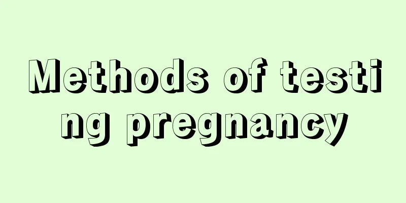 Methods of testing pregnancy