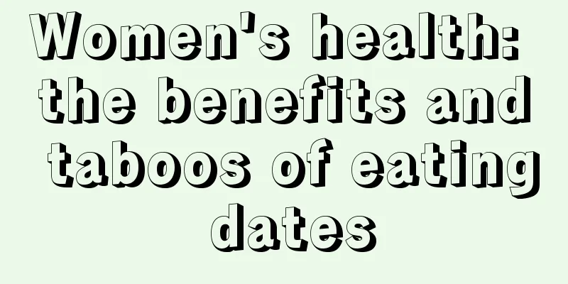 Women's health: the benefits and taboos of eating dates