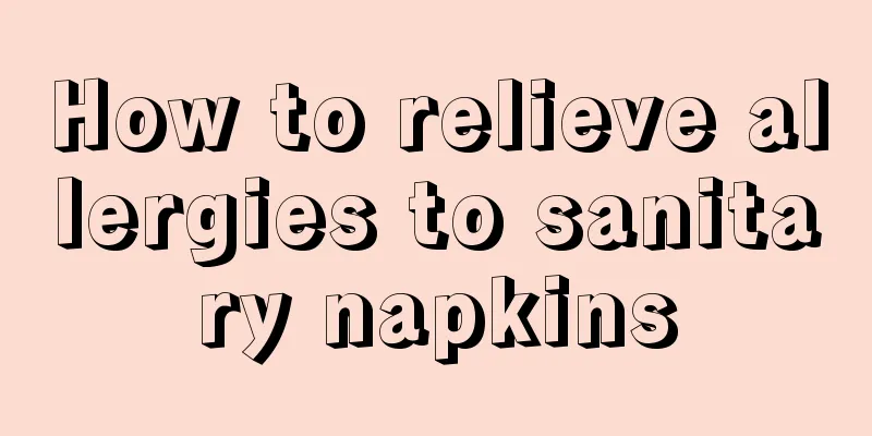 How to relieve allergies to sanitary napkins