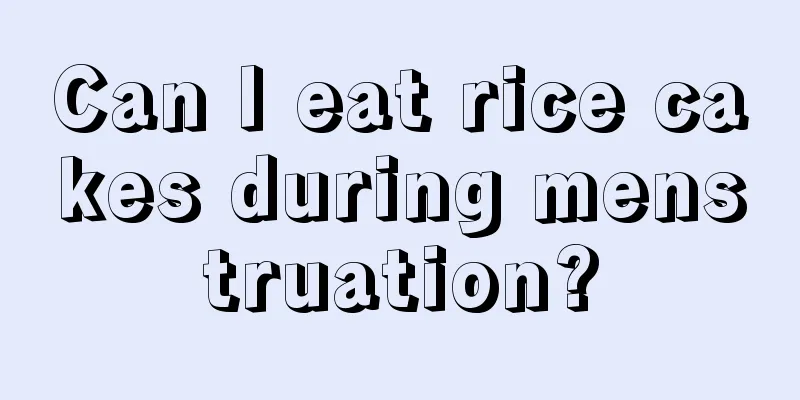 Can I eat rice cakes during menstruation?