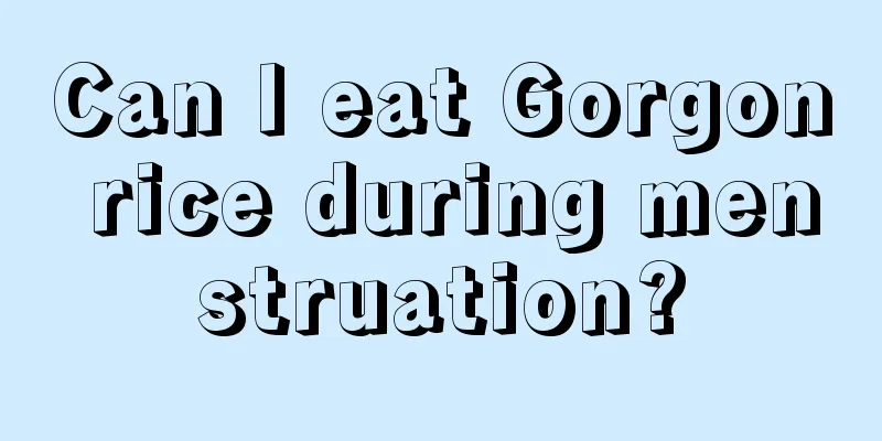 Can I eat Gorgon rice during menstruation?