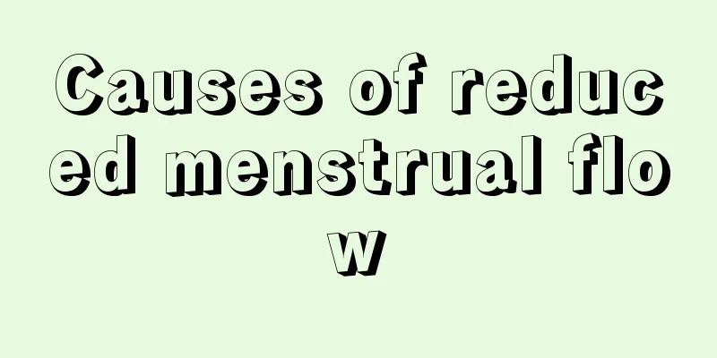 Causes of reduced menstrual flow