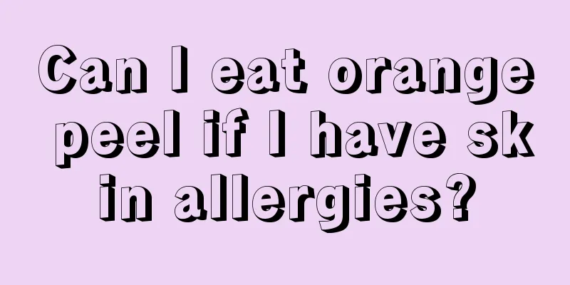 Can I eat orange peel if I have skin allergies?