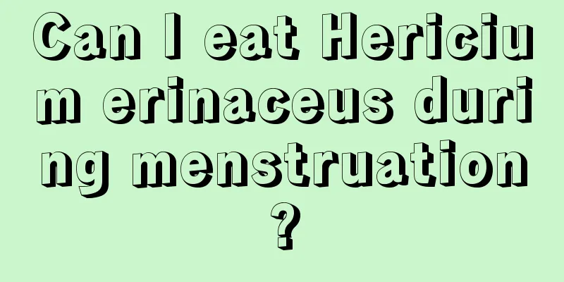 Can I eat Hericium erinaceus during menstruation?