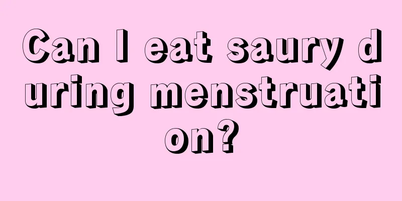 Can I eat saury during menstruation?