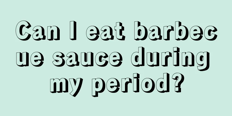 Can I eat barbecue sauce during my period?