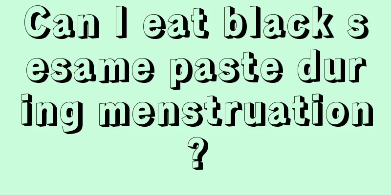 Can I eat black sesame paste during menstruation?