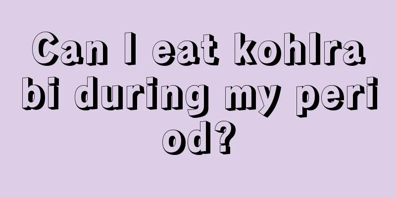 Can I eat kohlrabi during my period?