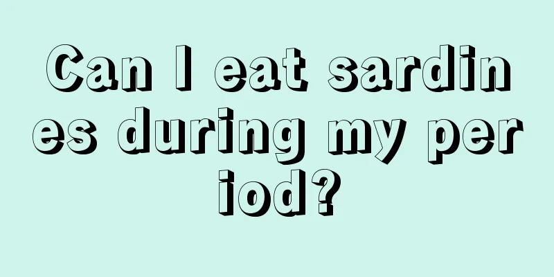 Can I eat sardines during my period?