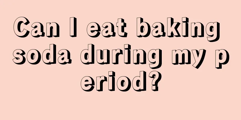 Can I eat baking soda during my period?