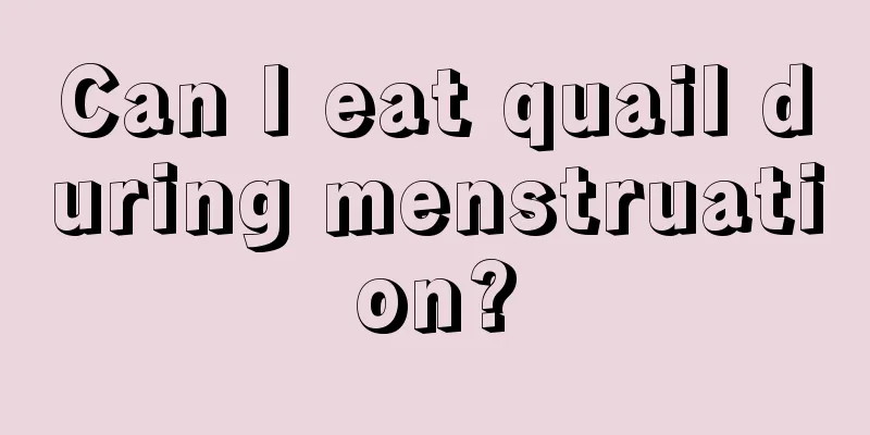 Can I eat quail during menstruation?