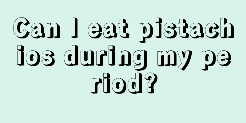 Can I eat pistachios during my period?