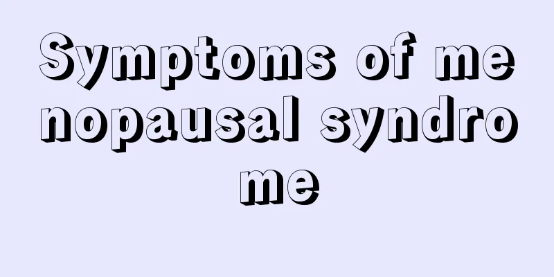 Symptoms of menopausal syndrome