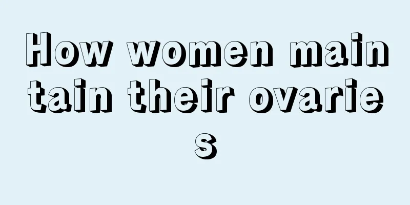 How women maintain their ovaries