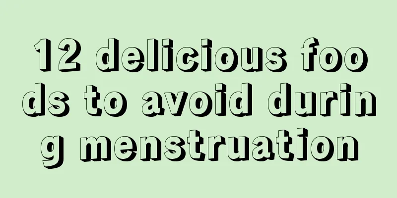 12 delicious foods to avoid during menstruation