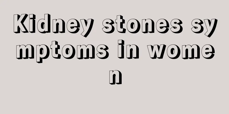 Kidney stones symptoms in women