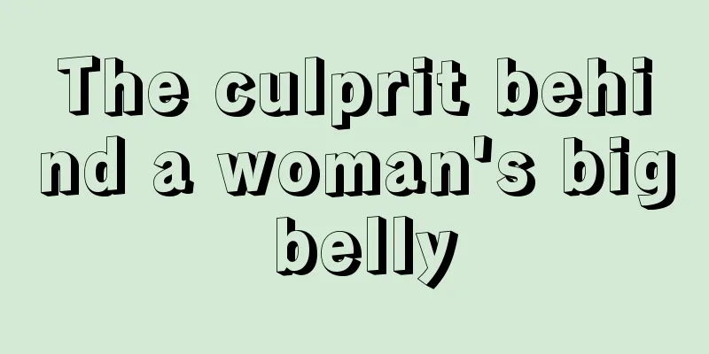 The culprit behind a woman's big belly