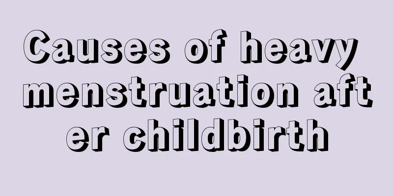 Causes of heavy menstruation after childbirth