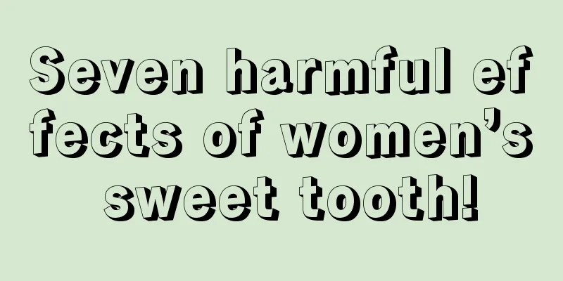 Seven harmful effects of women’s sweet tooth!