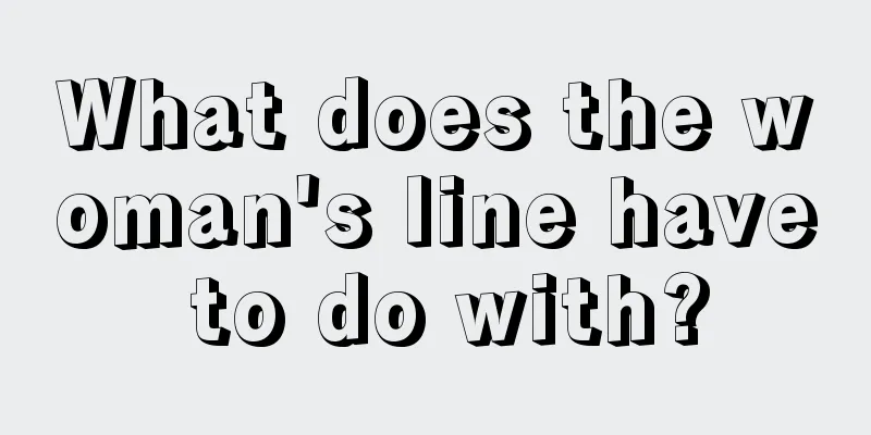 What does the woman's line have to do with?