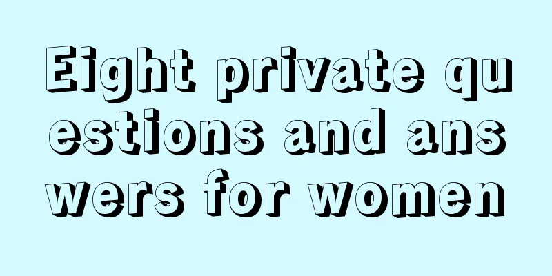 Eight private questions and answers for women