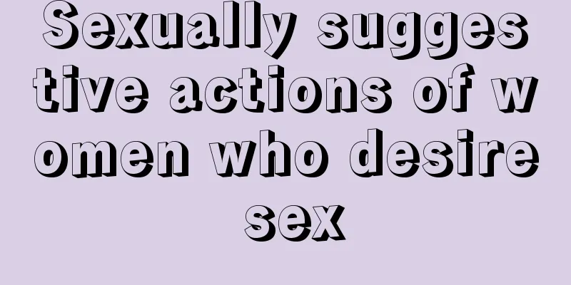 Sexually suggestive actions of women who desire sex