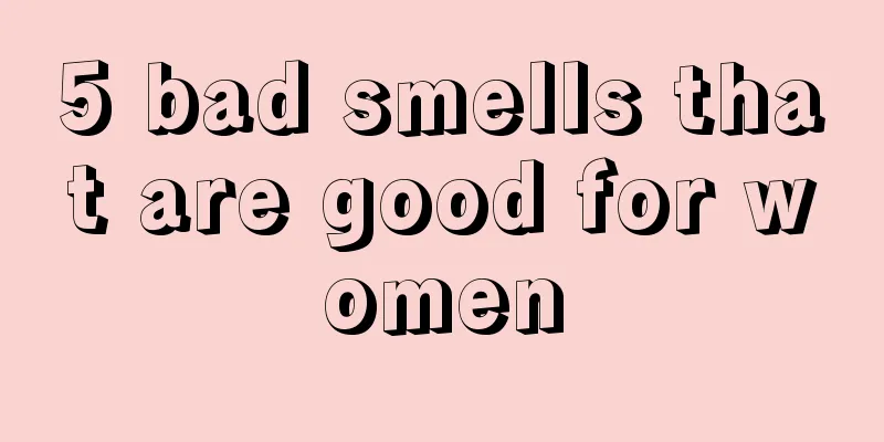 5 bad smells that are good for women