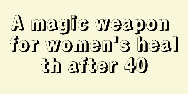 A magic weapon for women's health after 40