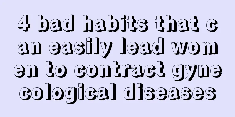 4 bad habits that can easily lead women to contract gynecological diseases