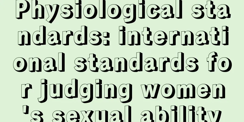 Physiological standards: international standards for judging women's sexual ability