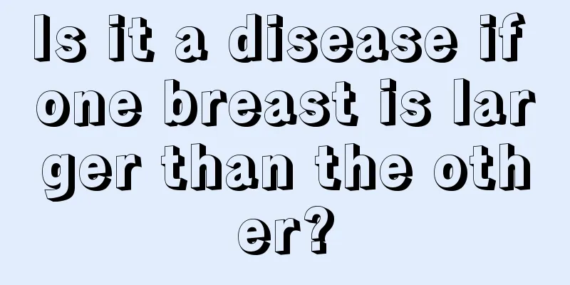 Is it a disease if one breast is larger than the other?