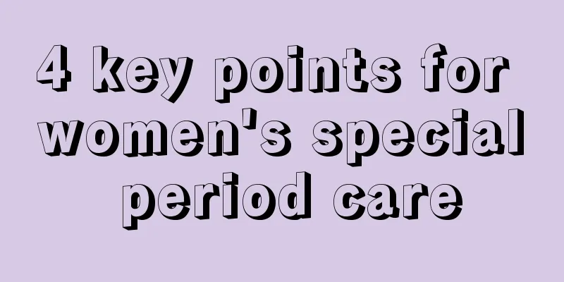 4 key points for women's special period care