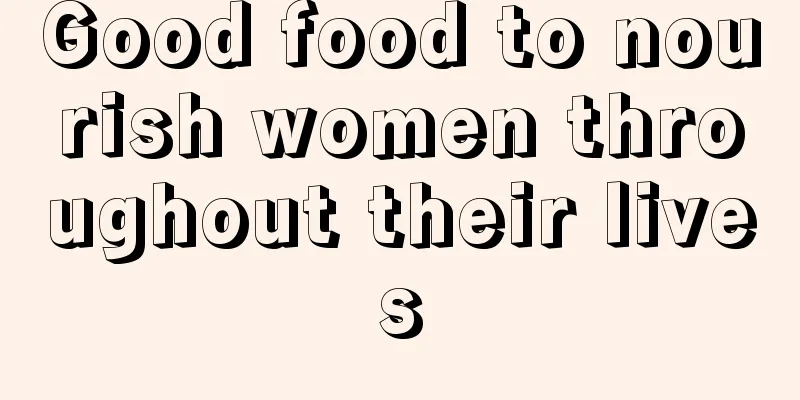 Good food to nourish women throughout their lives