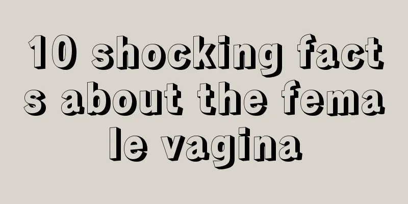 10 shocking facts about the female vagina