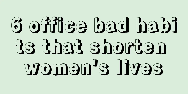 6 office bad habits that shorten women's lives