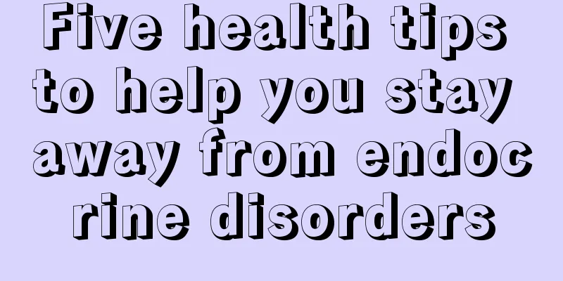 Five health tips to help you stay away from endocrine disorders