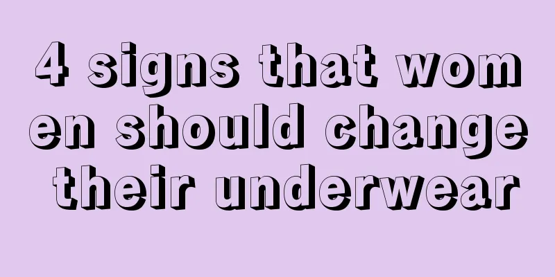 4 signs that women should change their underwear