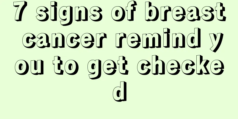 7 signs of breast cancer remind you to get checked